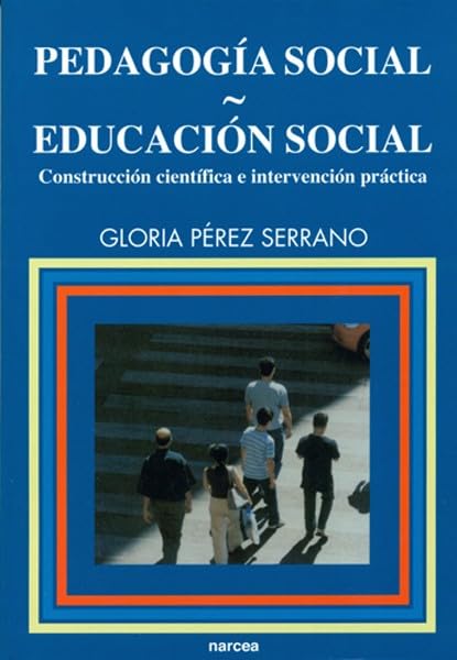 Pedagogía Social: Construcción científica e intervención práctica: 95 (Educación Hoy Estudios)