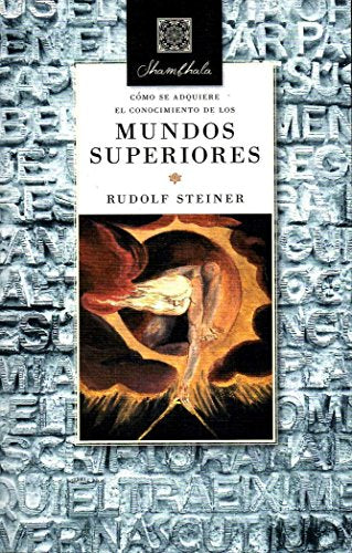 Como se adquiere el conocimiento de los mundos superiores (SHAMBHALA)