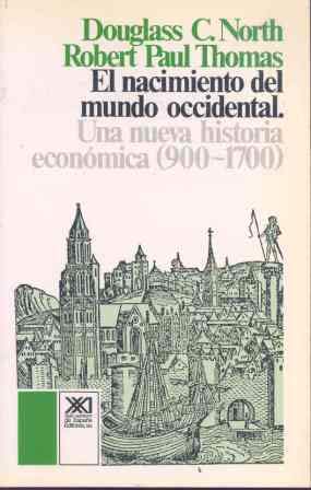 El nacimiento del mundo occidental: Una nueva historia económica (900-1700)