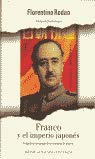 Franco y el imperio japones (Así fue)