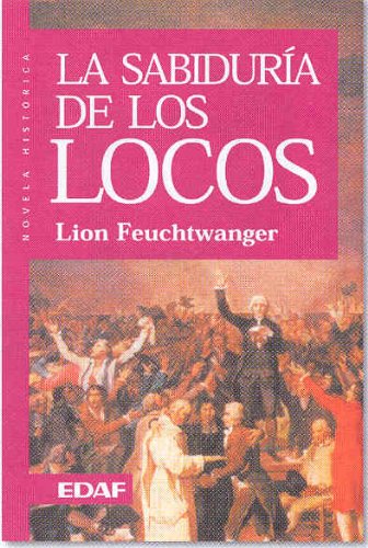 SABIDURIA DE LOS LOCOS, LA (CLIO. CRONICAS DE LA HISTORIA)