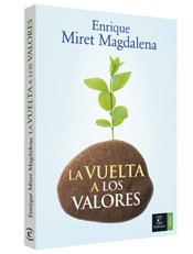 La vuelta a los valores: 1 (Espasa Hoy)