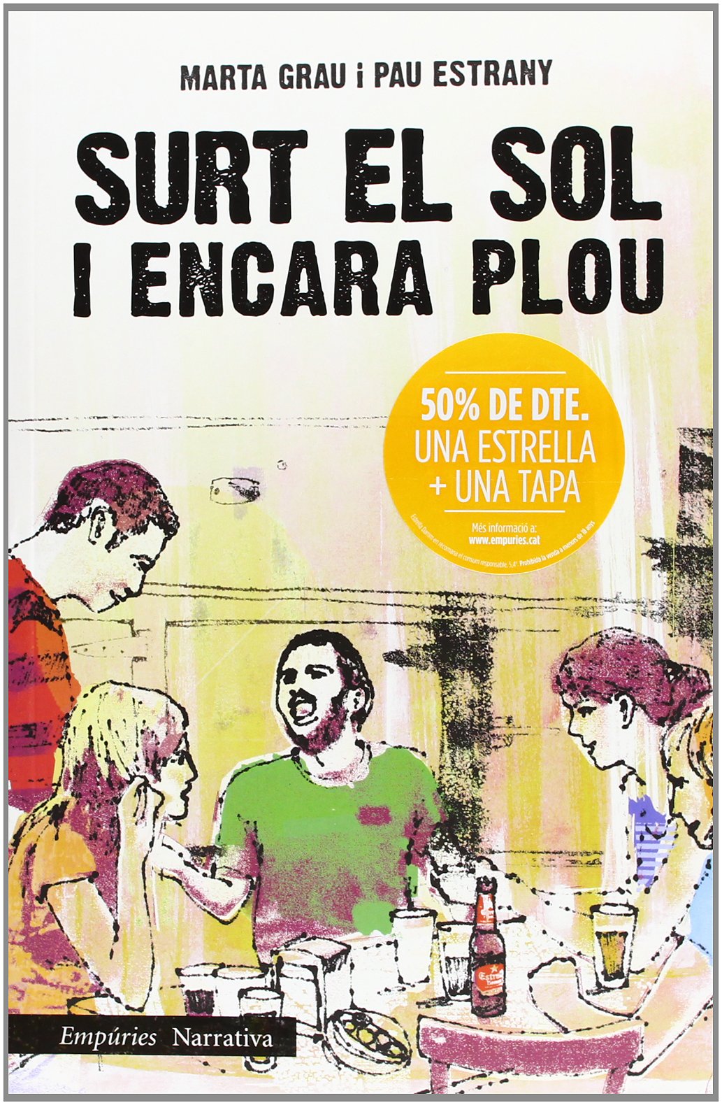Surt El Sol I Encara Plou (EMPURIES NARRATIVA)