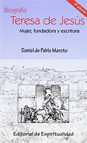 Biografía de Teresa de Jesús