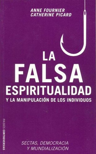 La falsa espiritualidad / The False Spirituality