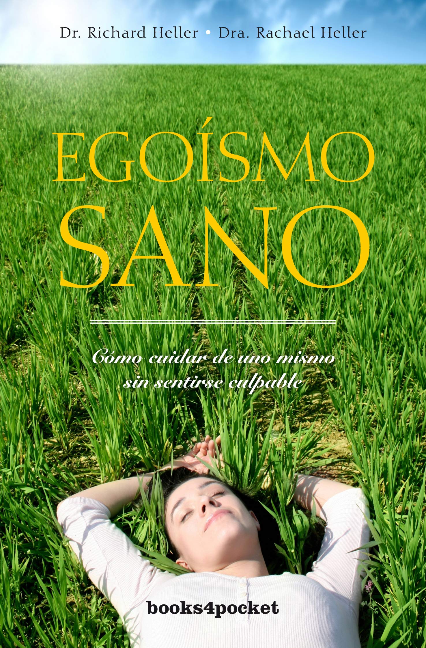 Egoísmo sano (Books4pocket crec. y salud)