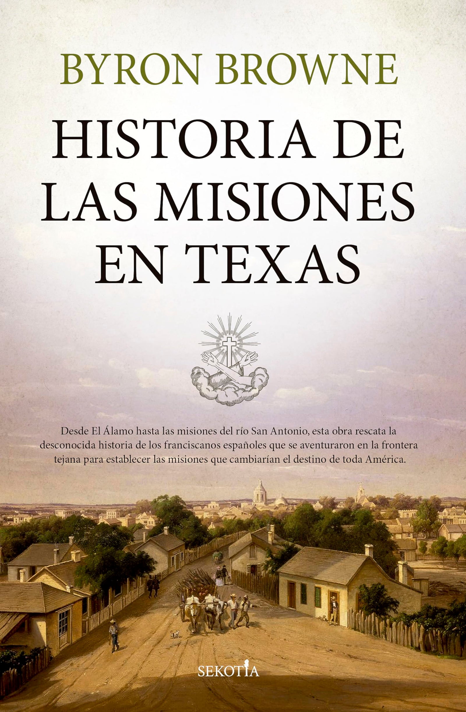 Historia de las misiones en Texas (Biblioteca de Historia)