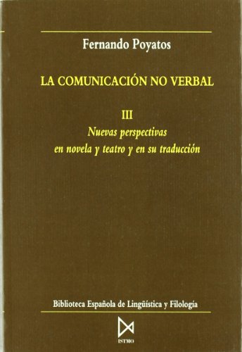La comunicación no verbal III: 14 (Biblioteca española de lingüística y filología)