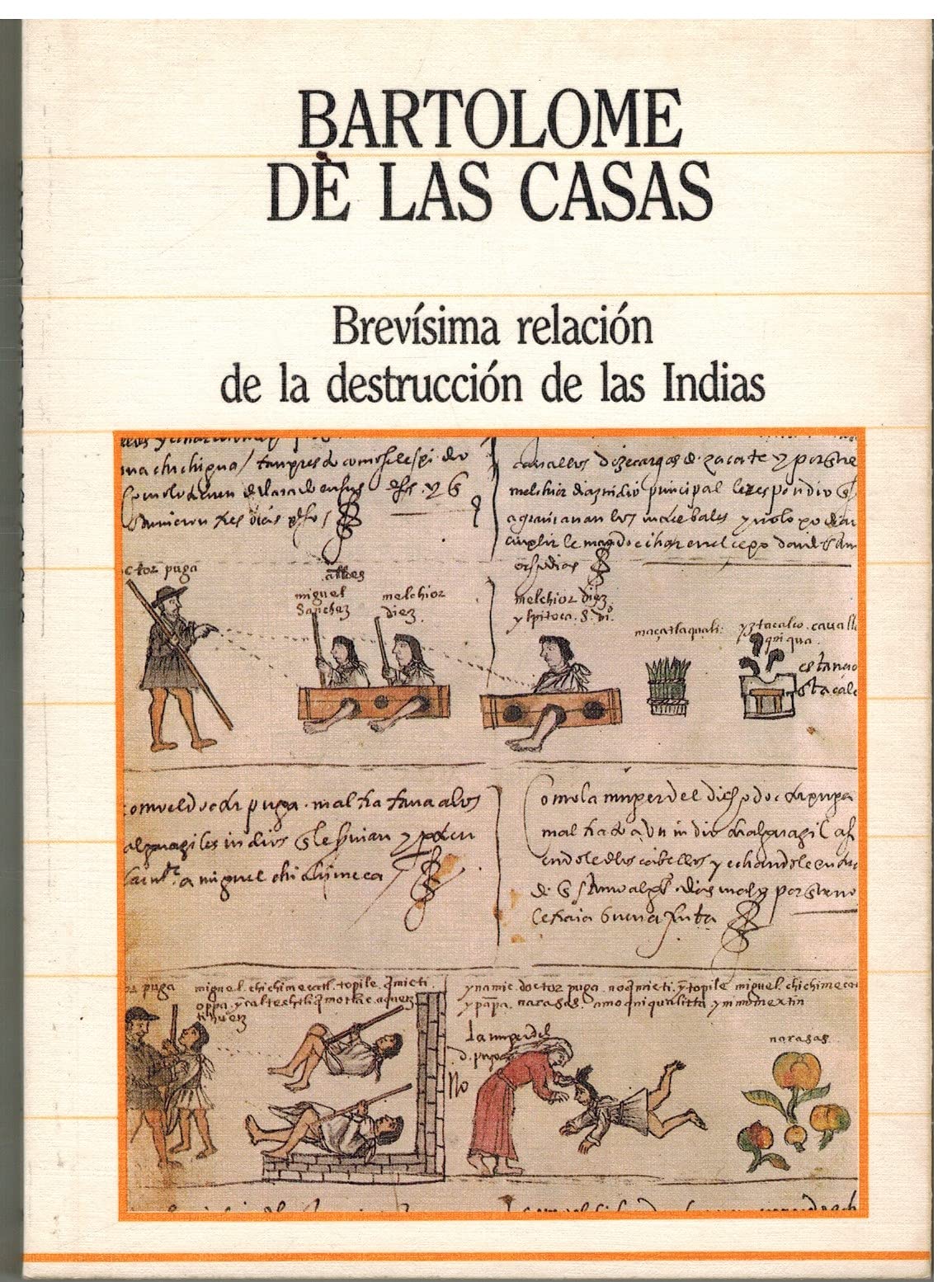 BREVISIMA RELACION DE LA DESTRUCCION DE LAS INDIAS
