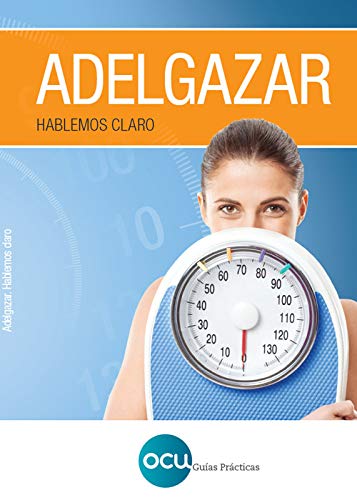 ADELGAZAR. HABLEMOS CLAR