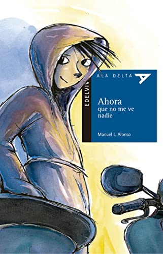 Ahora que no me ve nadie: 49 (Ala Delta - Serie azul)