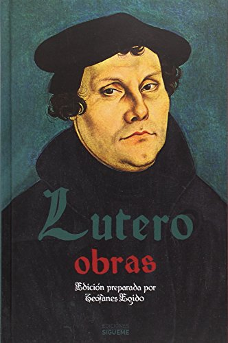 Lutero. Obras: 1 (El Peso de los Días)