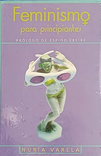 FEMINISMO PARA PRINCIPIANTES