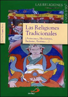 Las religiones tradicionales: Animismo, hinduismo, budismo, taoísmo... (Las religiones, ¿qué son?)