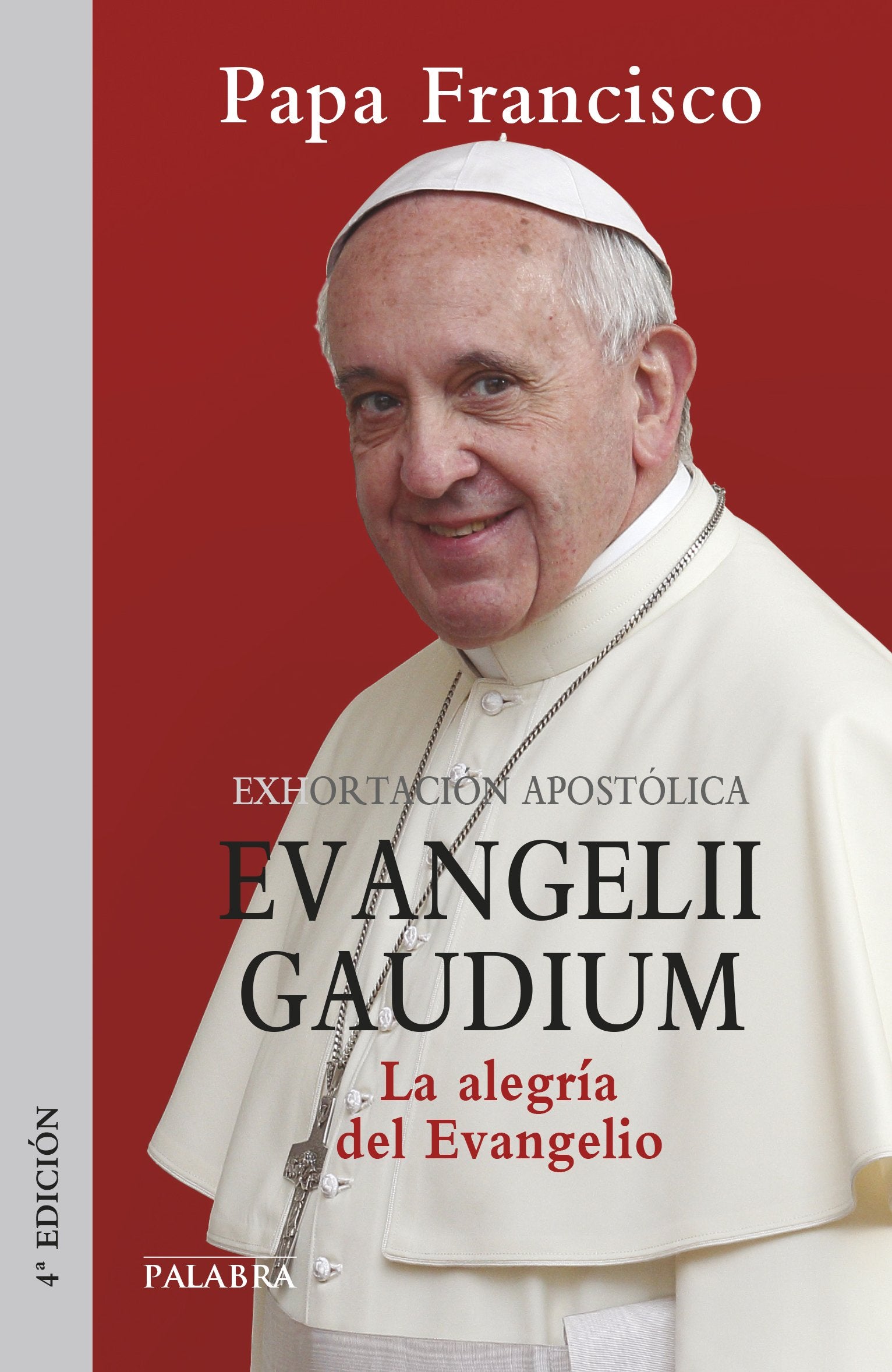 Evangelii Gaudium. (PL) Alegria Del Evan: La alegría del Evangelio (Documentos MC)