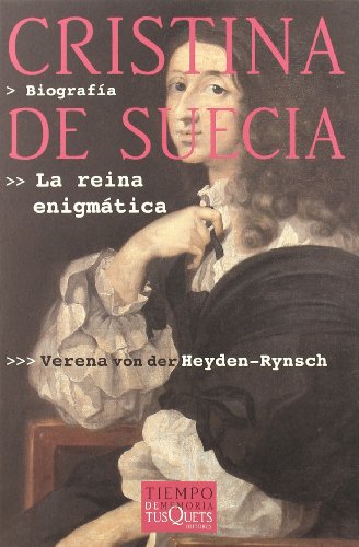 Cristina de Suecia: La reina enigmática: 17 (Tiempo de Memoria)