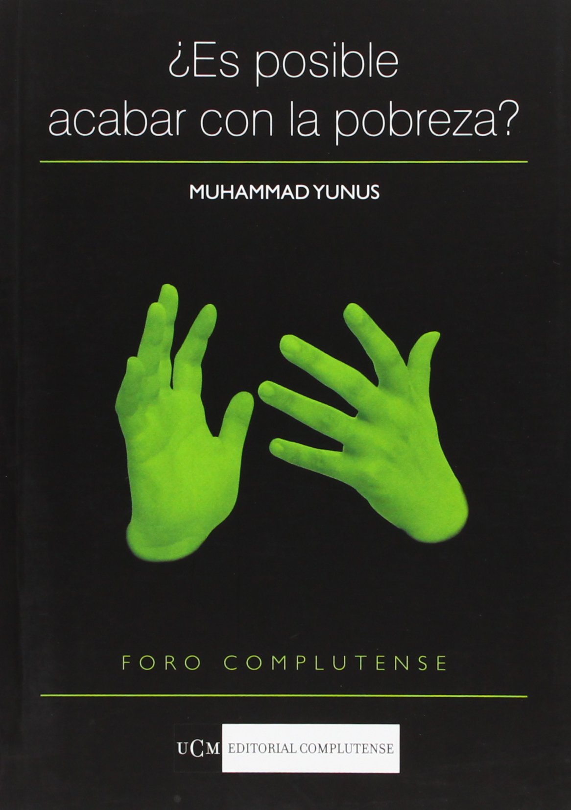 Es posible acabar con la pobreza (Foro Complutense)