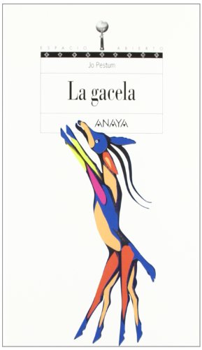 La gacela (Libros Para Jóvenes - Espacio Abierto)