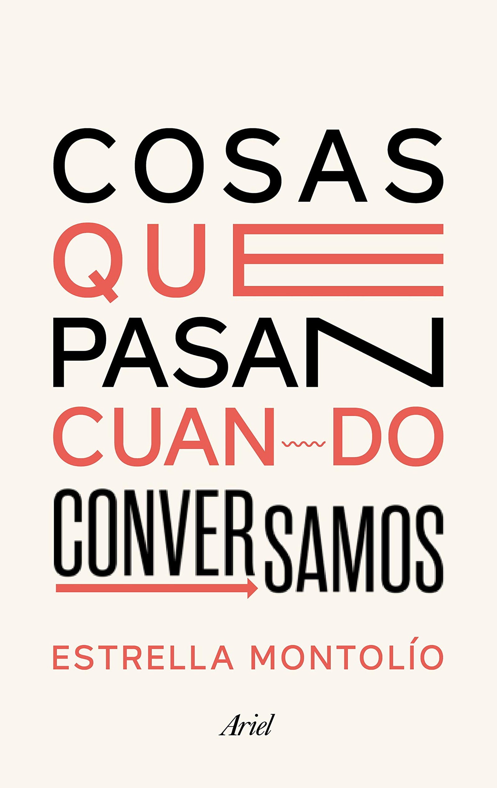 Cosas que pasan cuando conversamos (Ariel)