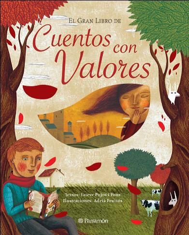 EL GRAN LIBRO DE LOS CUENTOS CON VALORES (Grandes libros de lectura)
