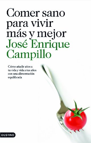 Comer sano para vivir más y mejor: 1 (Imago Mundi)