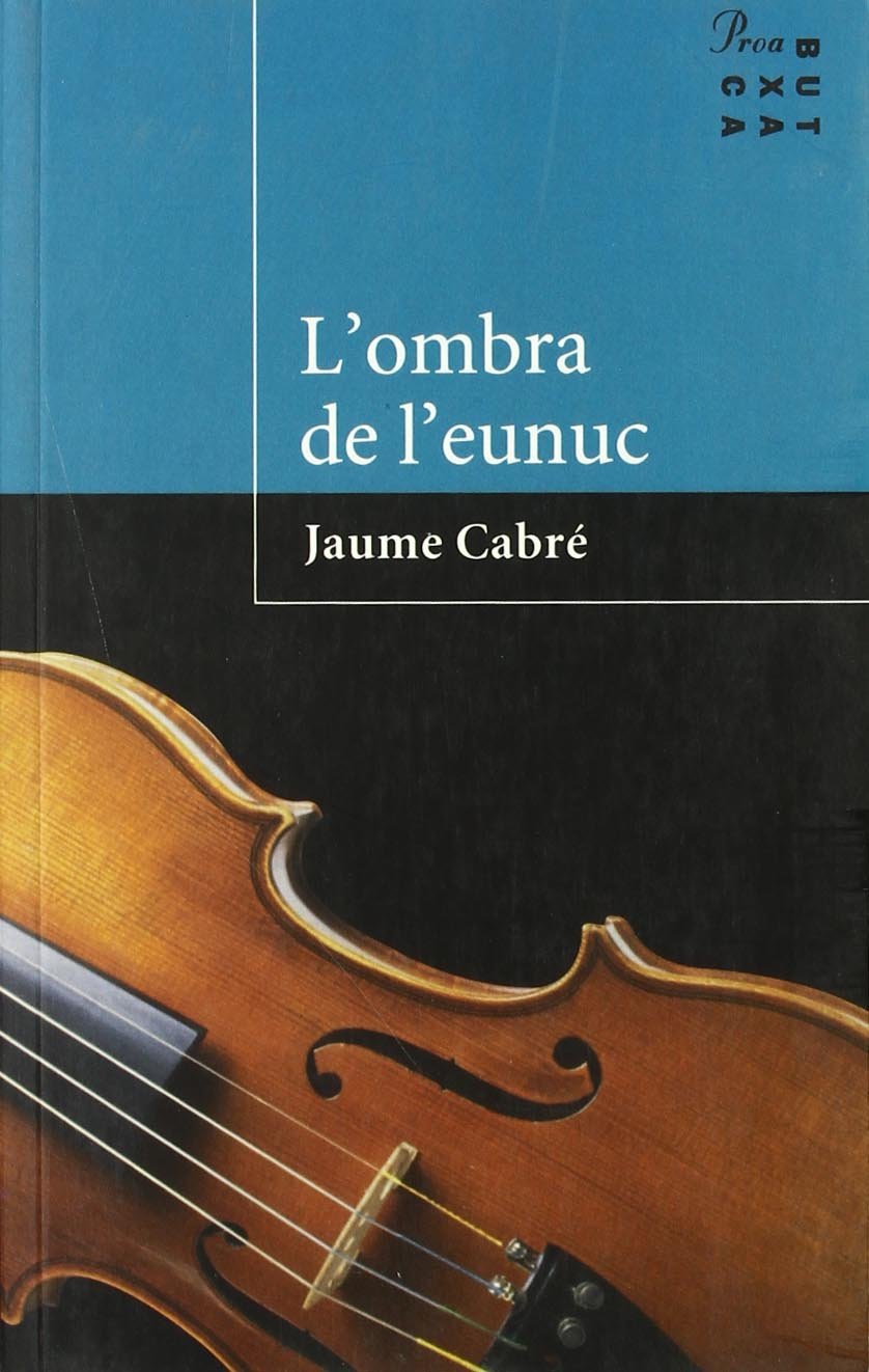 L'ombra de l'eunuc (PROA BUTXACA)