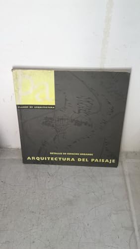 ARQUITECTURA DEL PAISAJE (ANEJOS DE ORALIA)
