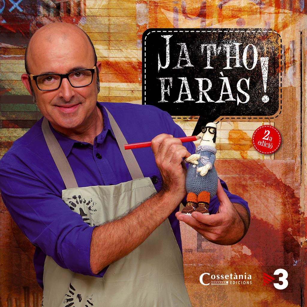 Ja T'Ho Faràs! El Llibre De La Sèrie De TV3 (Altres Cossetània)