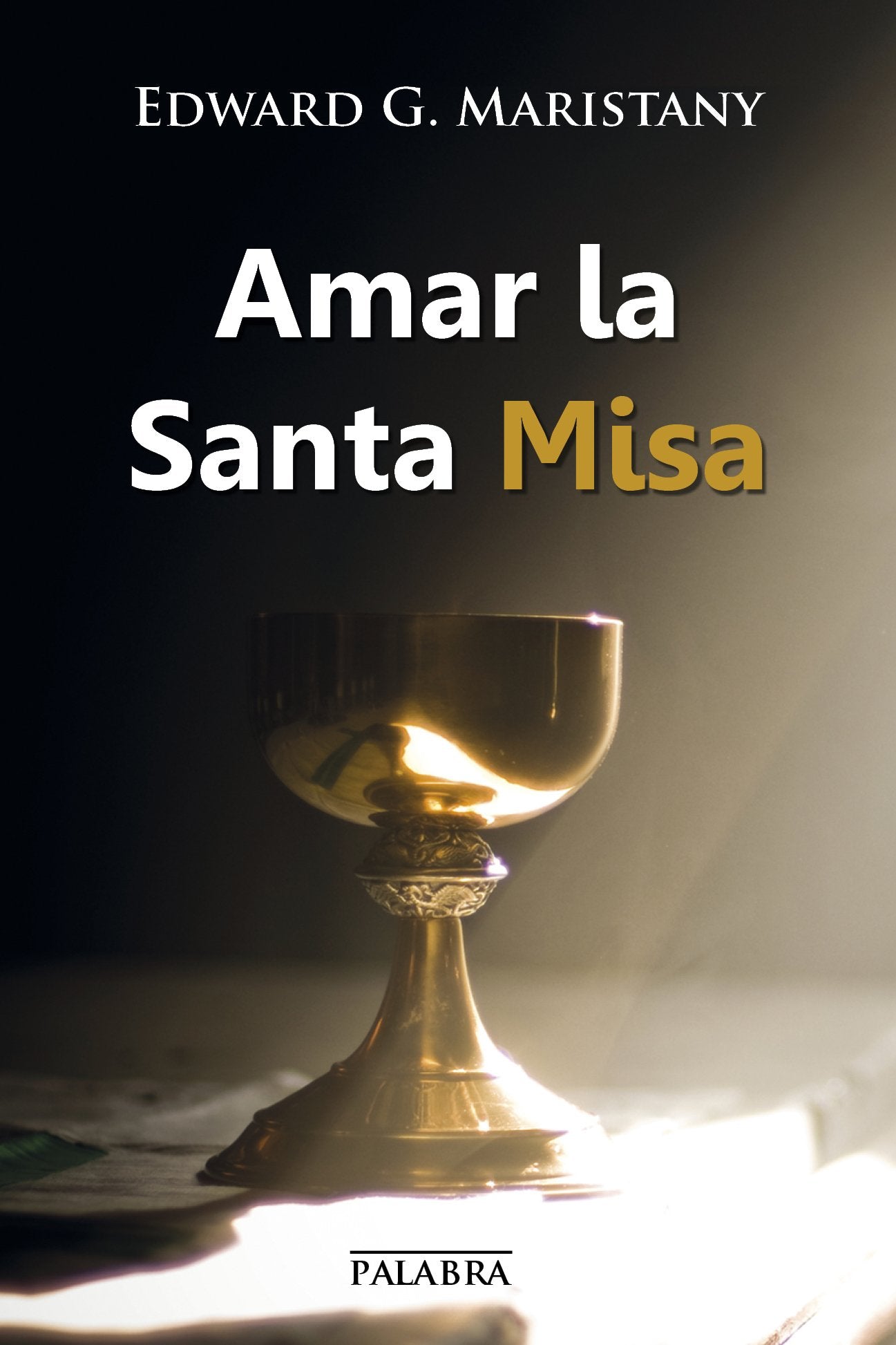 Amar la Santa Misa (dBolsillo)