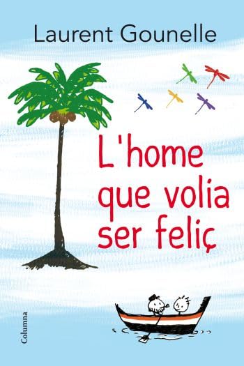 L'home que volia ser feliç (Clàssica)