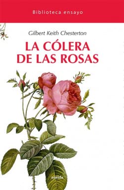 COLERA DE LAS ROSAS,LA (Biblioteca Ensayo)