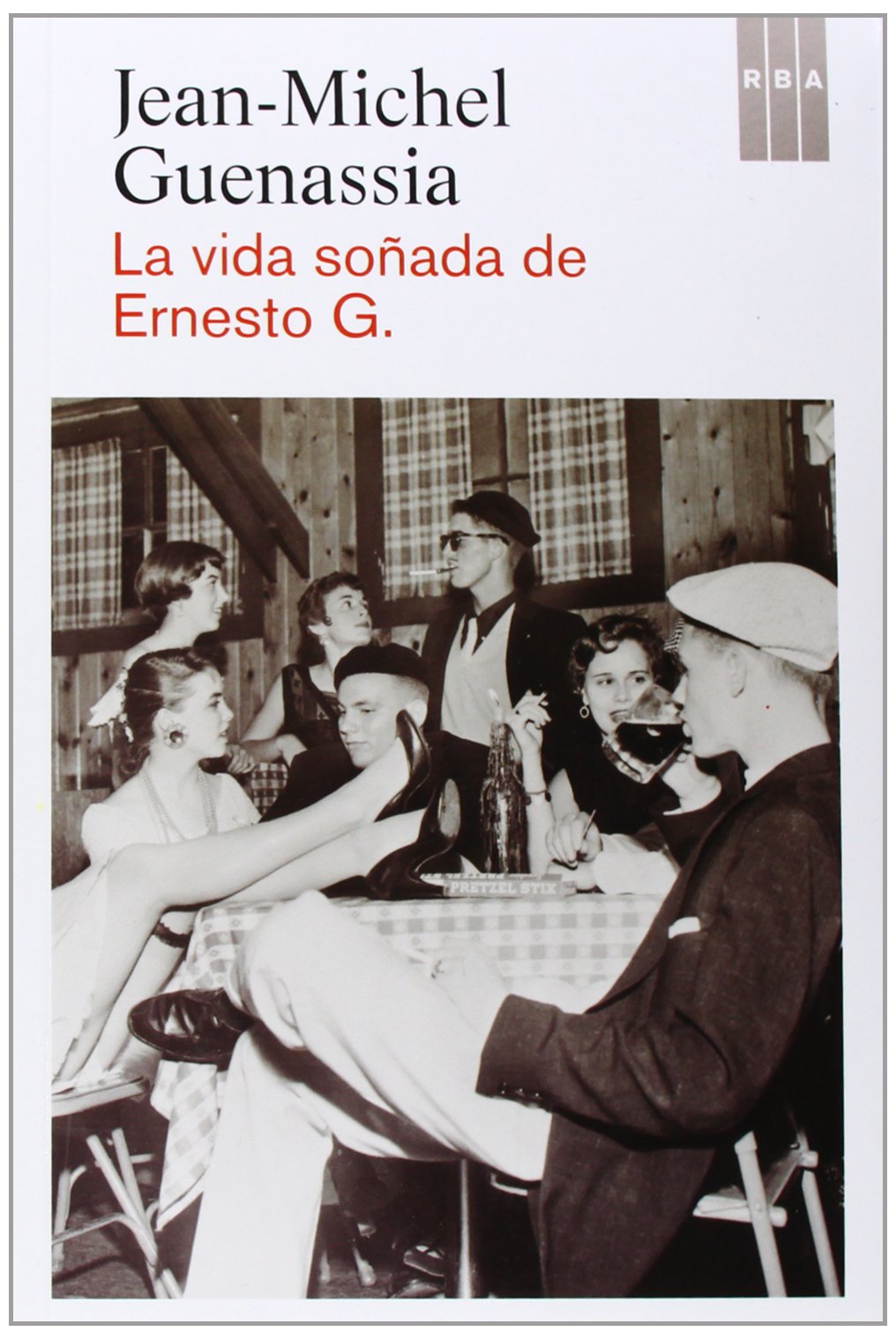 La vida soñada de Ernesto G. (Otros Ficción)