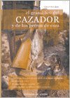 Gran libro del cazador y de los perros de caza, el (Caza Y Pesca)