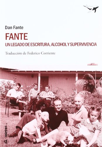 Fante: Un legado de escritura, alcohol y supervivencia: 13 (al margen)