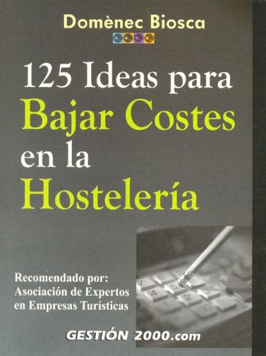 125 ideas para bajar costes en la hosteleria