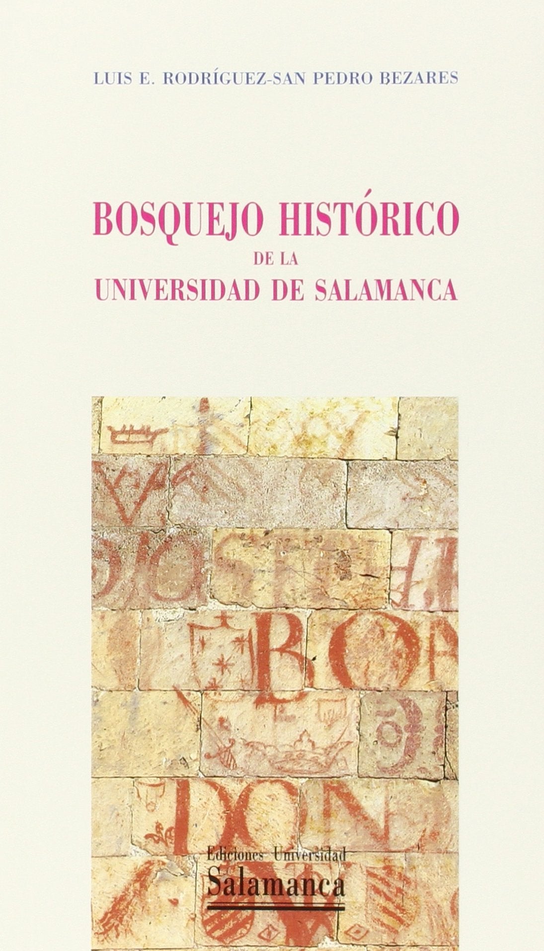 Bosquejo histórico de la Universidad de Salamanca (Historia de la Universidad)