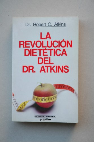La revolución dietética del Dr. Atkins/ Dr. Atkins Diet Revolution