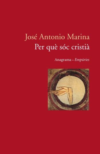 Per què sóc cristià? (ANAGRAMA/EMPURIES)
