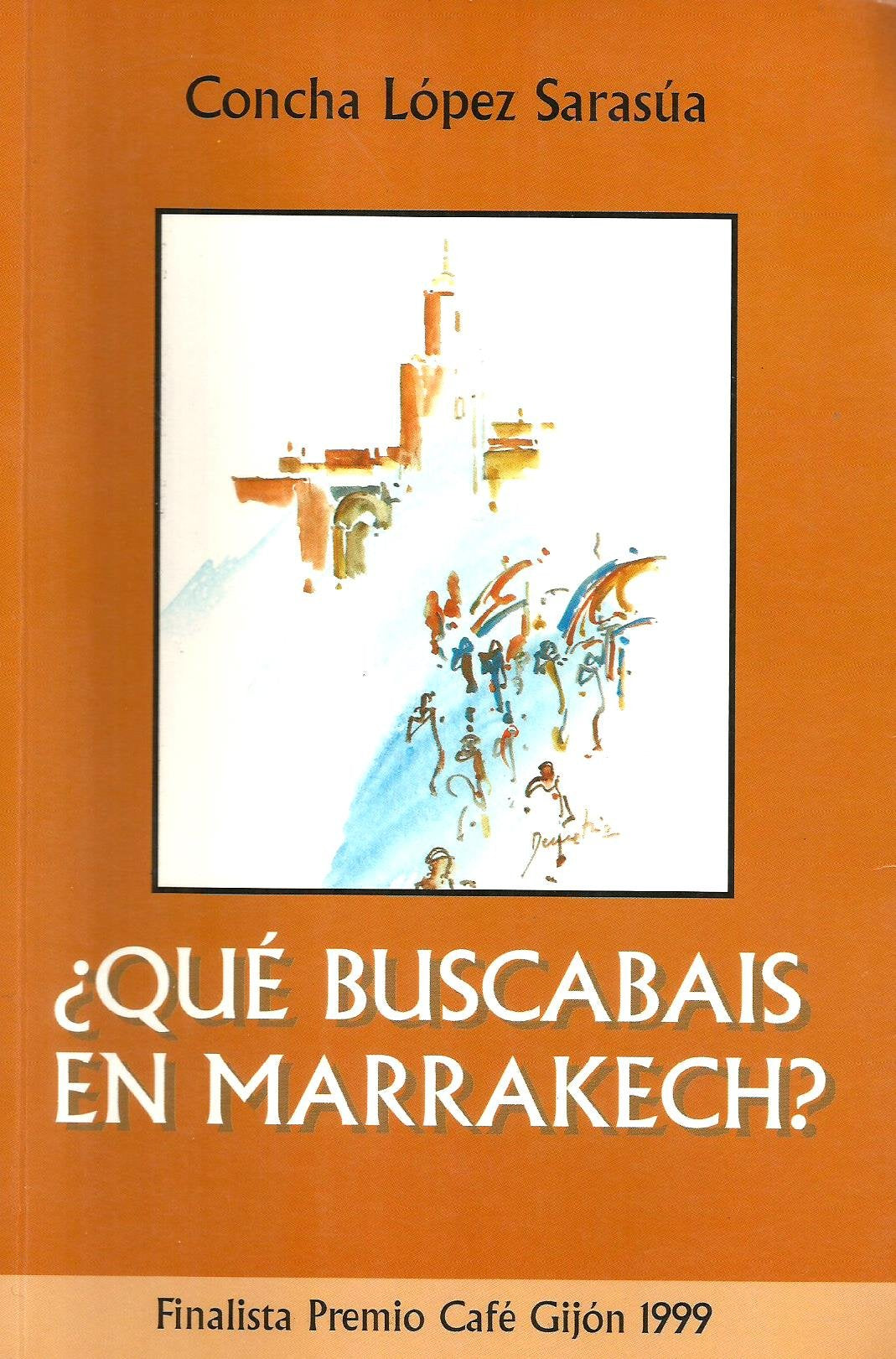 QUE BUSCABAIS EN MARRAKECH? (CALAMO GESTO)