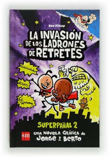 La invasión de los ladrones de retretes: Superpañal 2 (Capitán Calzoncillos)