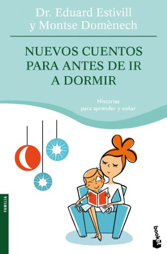 Nuevos cuentos para antes de ir a dormir (Prácticos siglo XXI)