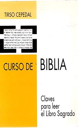Curso de biblia : para leer el libro sagrado
