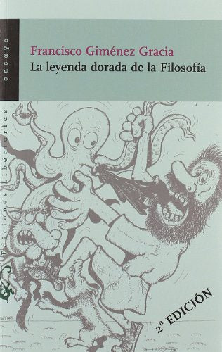 La leyenda dorada de la filosofía: 139 (Ensayo)