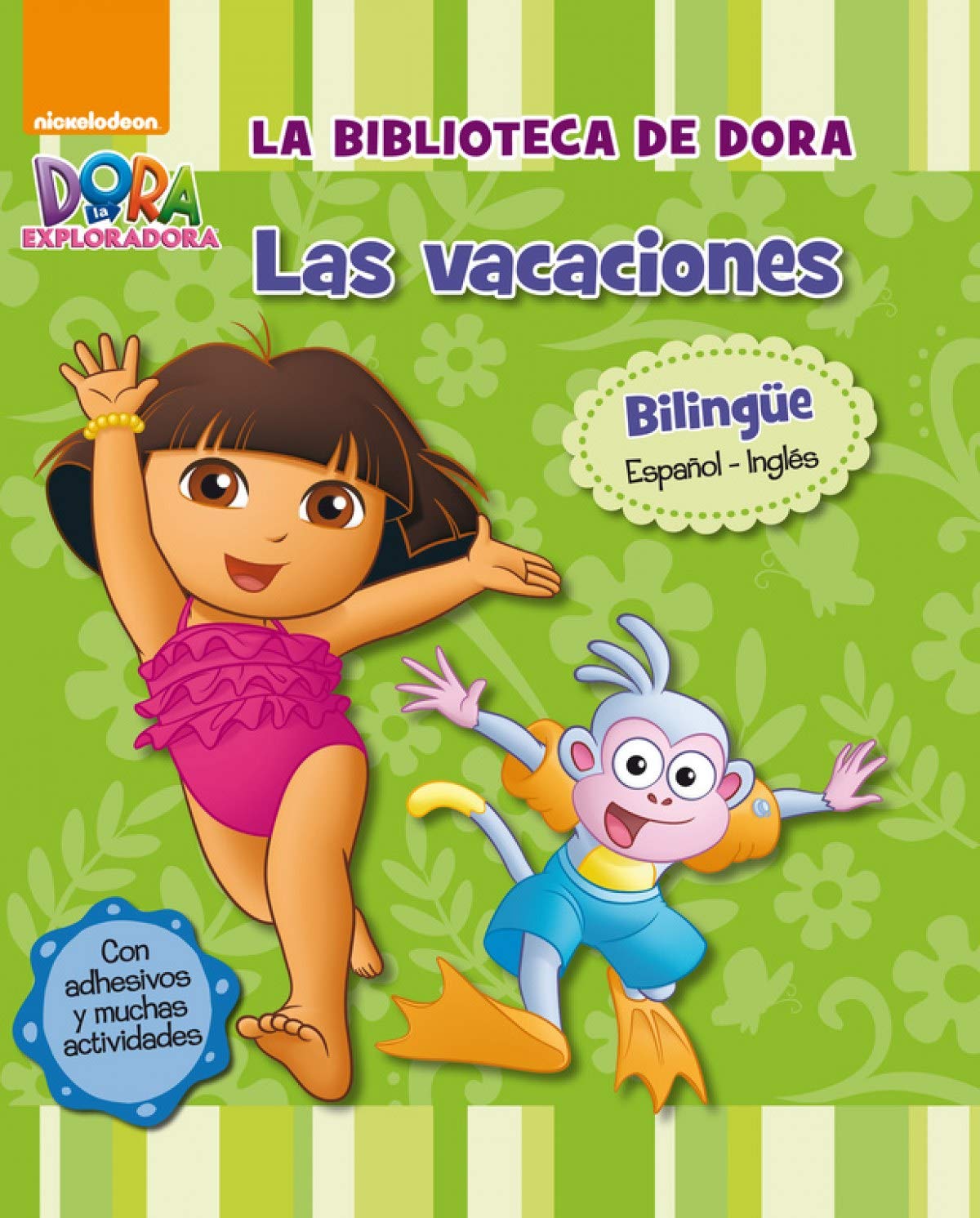 Dora la Exploradora. Primeros aprendizajes - La Biblioteca de Dora. Las vacaciones: (edición bilingüe español-inglés) (con adhesivos y muchas actividades) (Nickelodeon)
