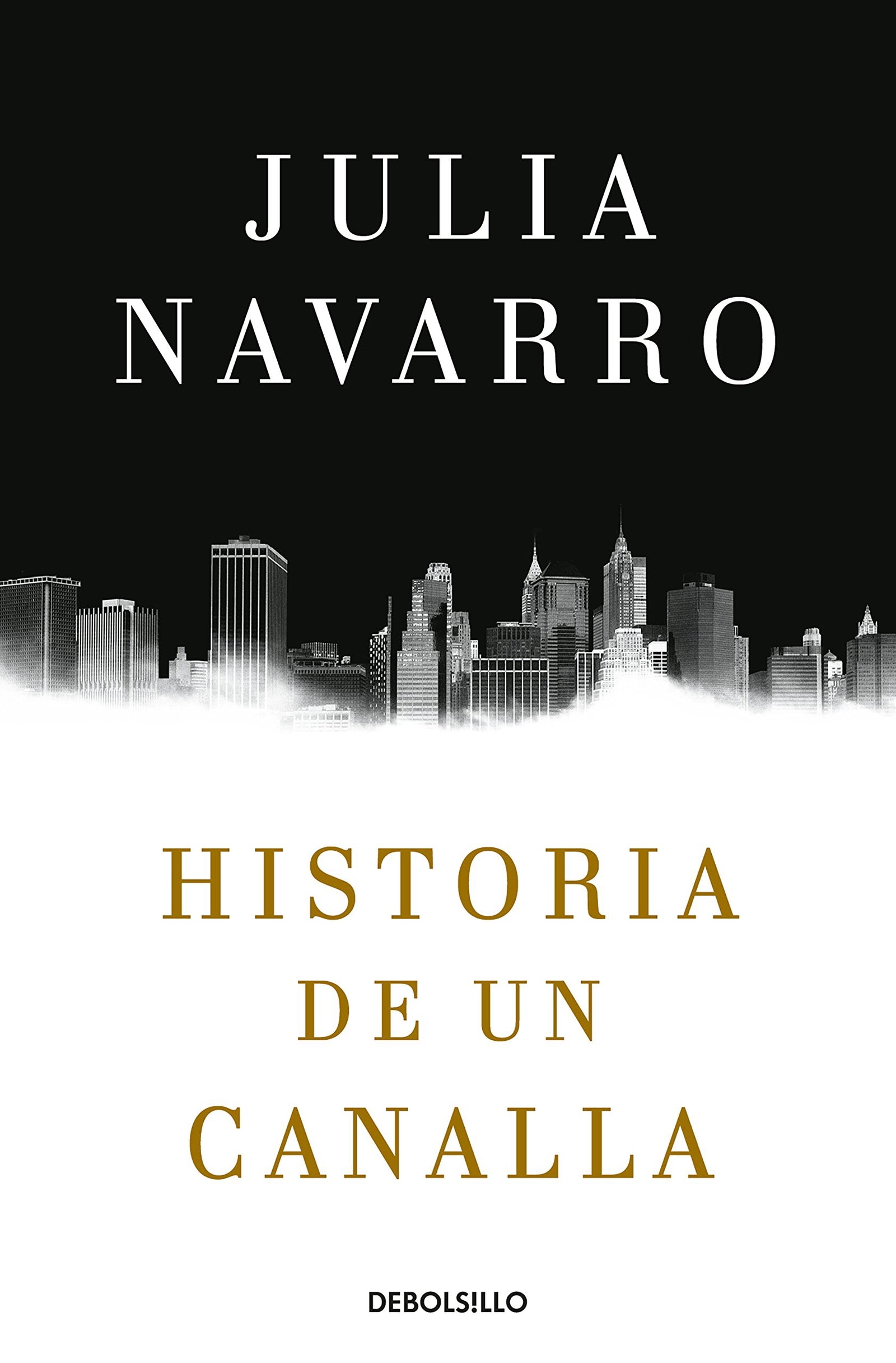 Historia de un canalla (Julia Navarro)