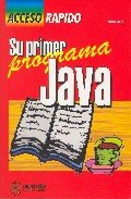 Acceso Rápido a Java: Su Primer Programa