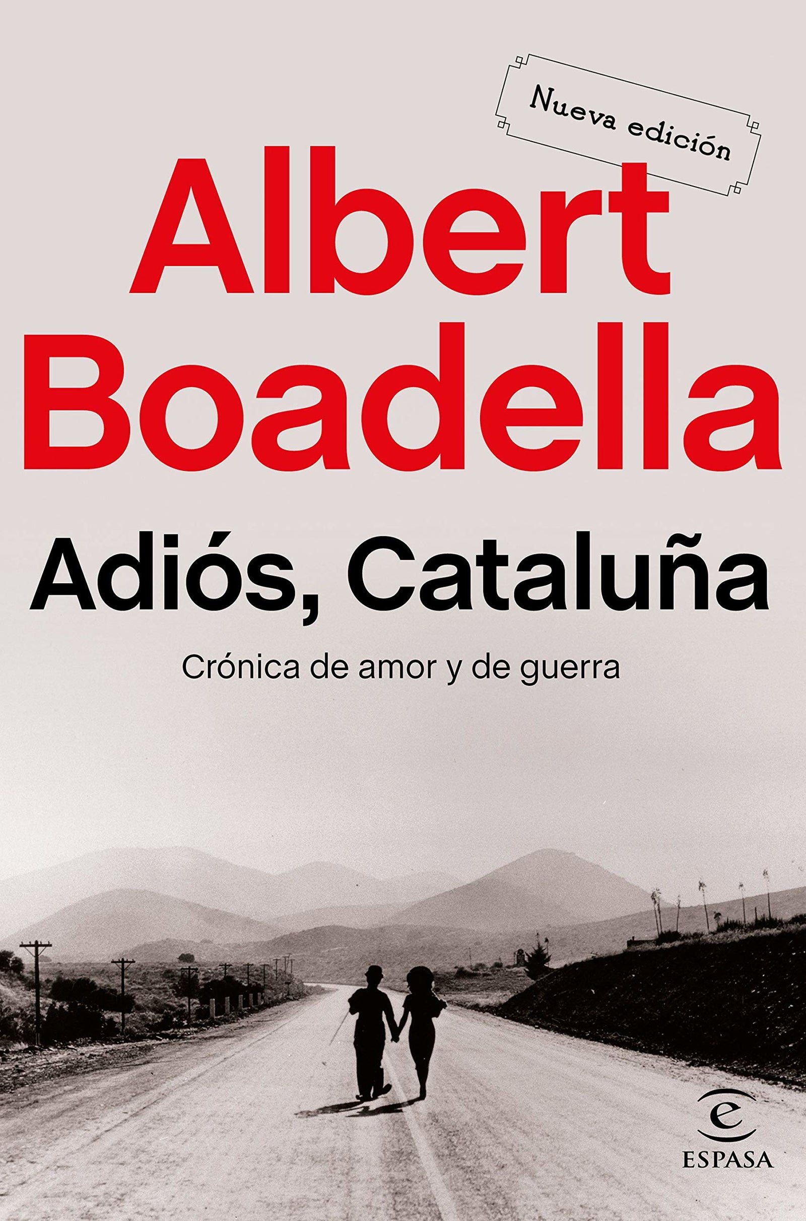 Adiós Cataluña: Crónica de amor y de guerra (NO FICCION)
