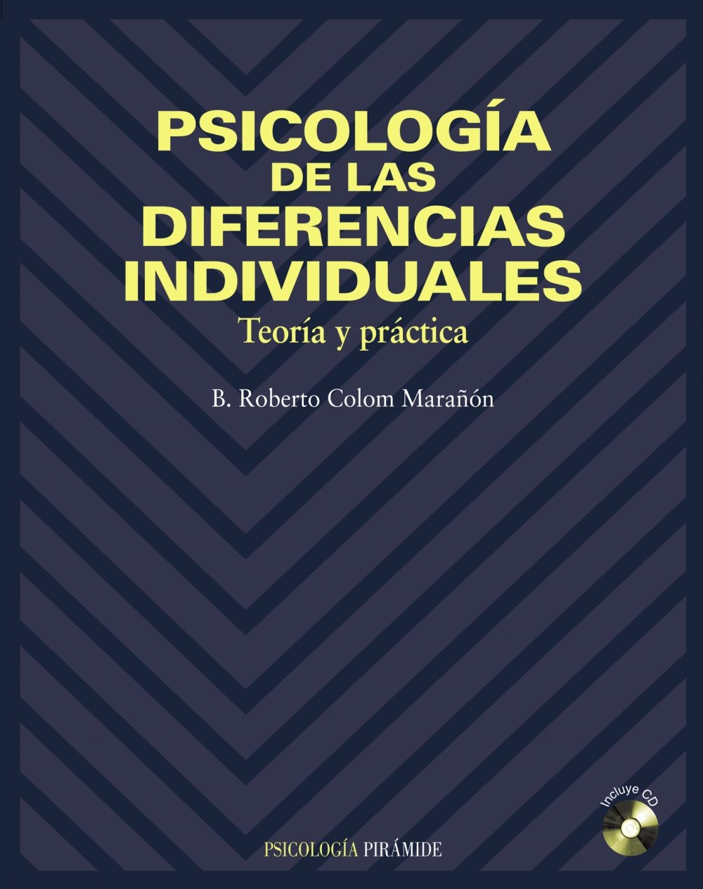 Psicología de las diferencias individuales: Teoría y práctica