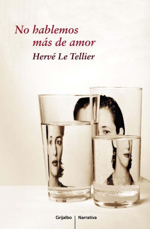 No hablemos más de amor (Grijalbo Narrativa)