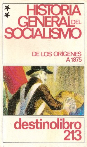 Historia general del socialismo. de los origenes a 1875.t.2.